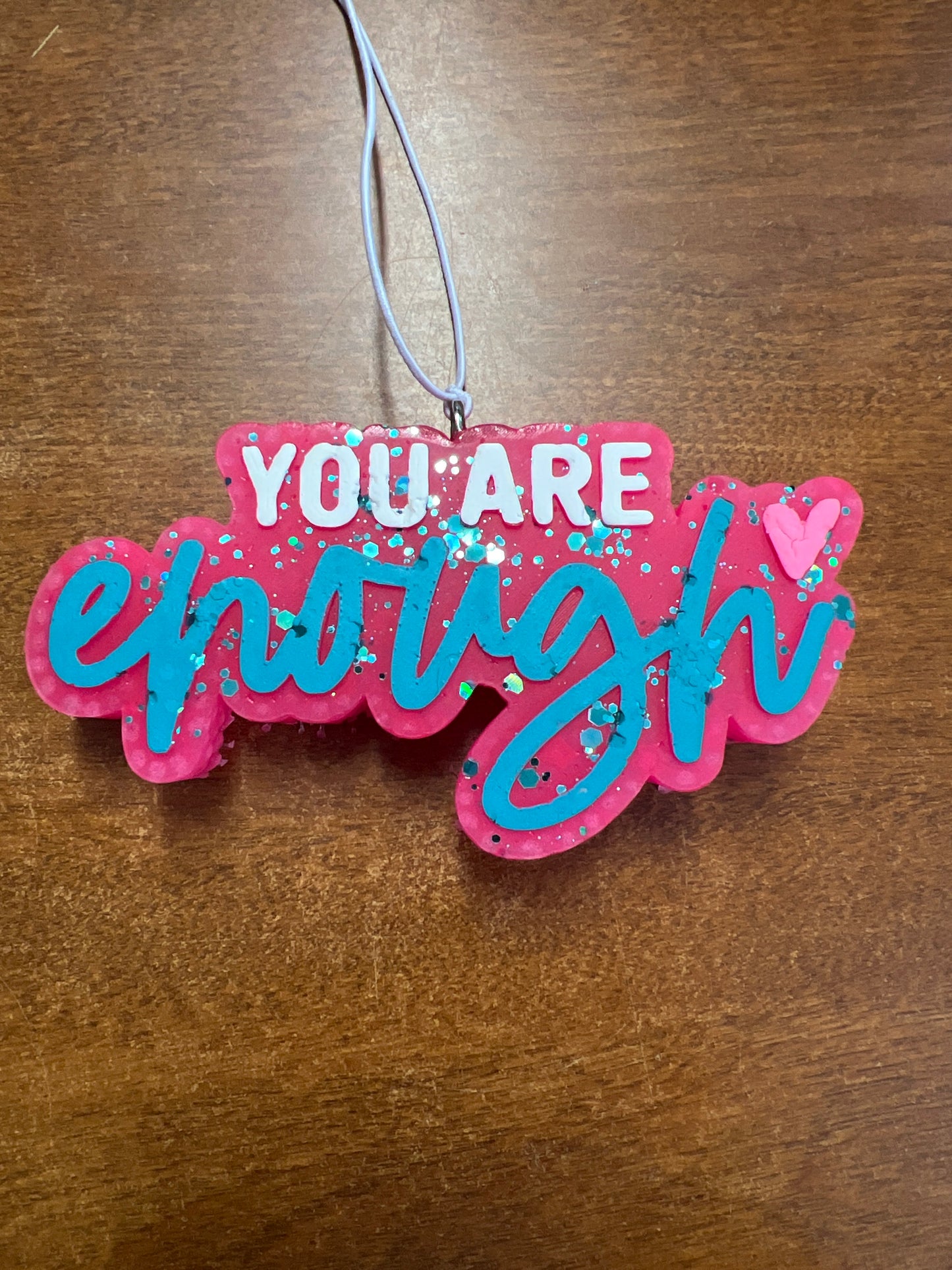 Freshie - You are enough (made to order only)