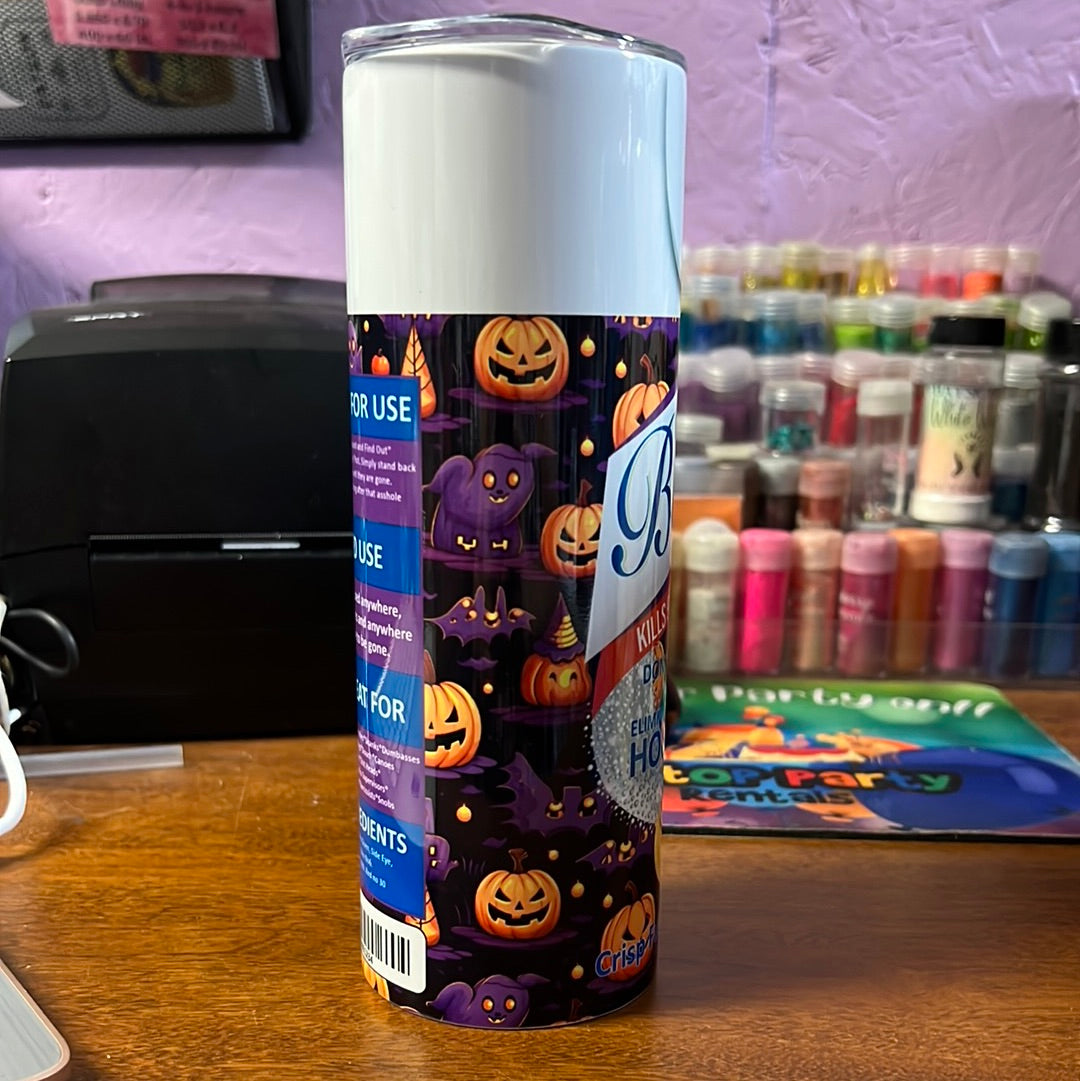 20 oz tumbler - B$%ch be gone - pumpkin