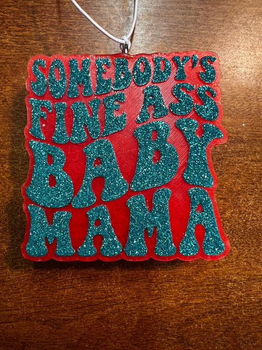 Freshie - Black cherry - somebody’s fine ass baby mama
